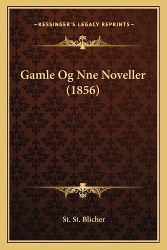 Cover image for Gamle Og Nne Noveller (1856)