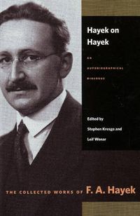 Cover image for Hayek on Hayek: An Autobiographical Dialogue