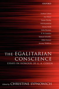 Cover image for The Egalitarian Conscience: Essays in Honour of G. A. Cohen