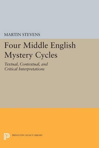 Cover image for Four Middle English Mystery Cycles: Textual, Contextual, and Critical Interpretations