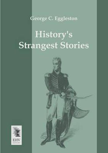 Cover image for Historys Strangest Stories