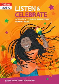 Cover image for Listen & Celebrate: Activities to Enrich and Diversify Primary Music