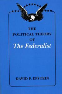 Cover image for The Political Theory of  The Federalist