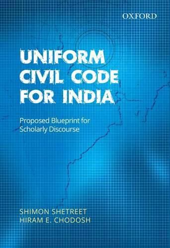 Cover image for Uniform Civil Code for India: Proposed Blueprint for Scholarly Discourse