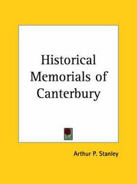 Cover image for Historical Memorials of Canterbury (1868)