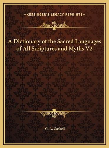 Cover image for A Dictionary of the Sacred Languages of All Scriptures and Myths V2