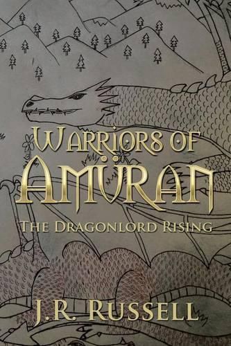 Cover image for Warriors of Amuran: The Dragonlord Rising