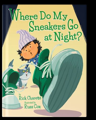 Cover image for Where Do My Sneakers Go at Night?