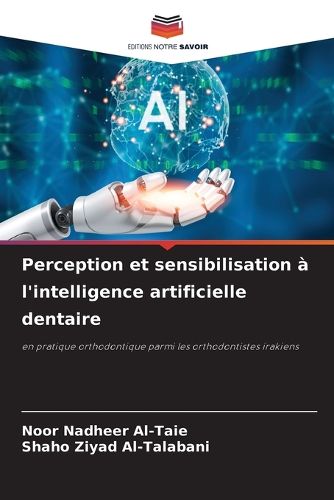 Cover image for Perception et sensibilisation a l'intelligence artificielle dentaire
