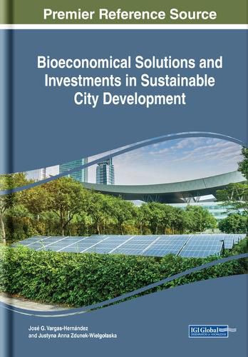 Cover image for Bioeconomical Solutions and Investments in Sustainable City Development