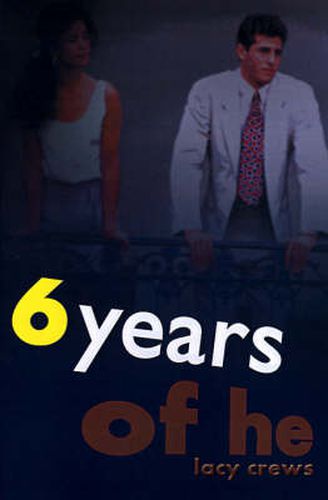 Cover image for 6 Years of He: The Words That Came Too Late