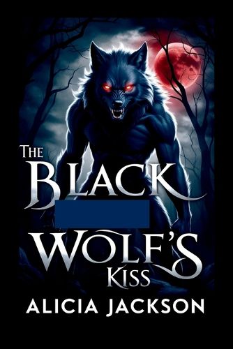 Cover image for The Black Wolf's Kiss