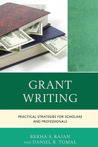 Cover image for Grant Writing: Practical Strategies for Scholars and Professionals