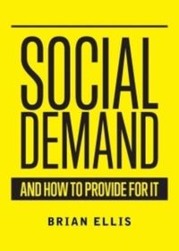 Cover image for Social Demand and How to Provide for It 