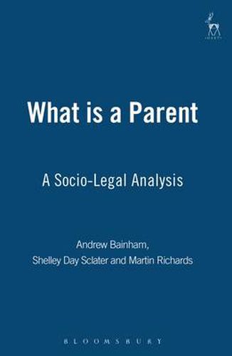 Cover image for What is a Parent: A Socio-Legal Analysis