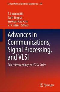 Cover image for Advances in Communications, Signal Processing, and VLSI: Select Proceedings of IC2SV 2019