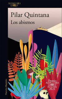 Cover image for Los abismos (Premio Alfaguara 2021) / The Abysses