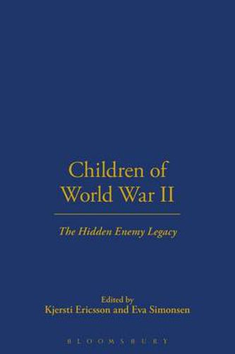 Cover image for Children of World War II: The Hidden Enemy Legacy