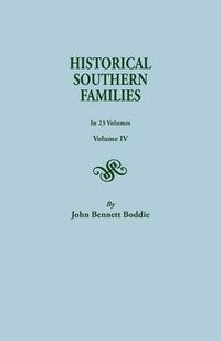 Cover image for Historical Southern Families. in 23 Volumes. Volume IV