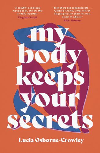 Cover image for My Body Keeps Your Secrets