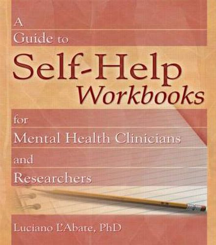 Cover image for A Guide to Self-Help Workbooks for Mental Health Clinicians and Researchers
