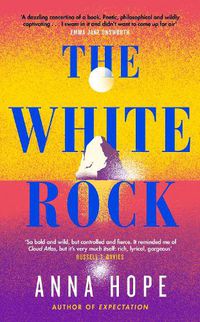 Cover image for The White Rock: From the bestselling author of Expectation