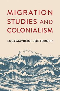 Cover image for Migration Studies and Colonialism