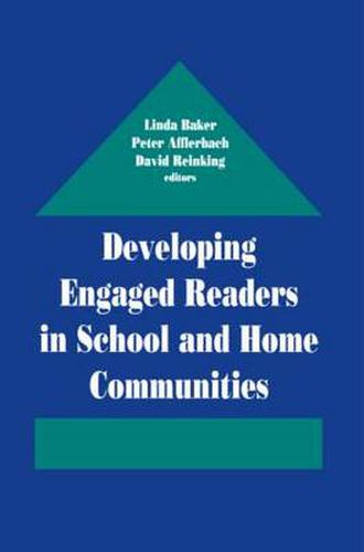 Cover image for Developing Engaged Readers in School and Home Communities