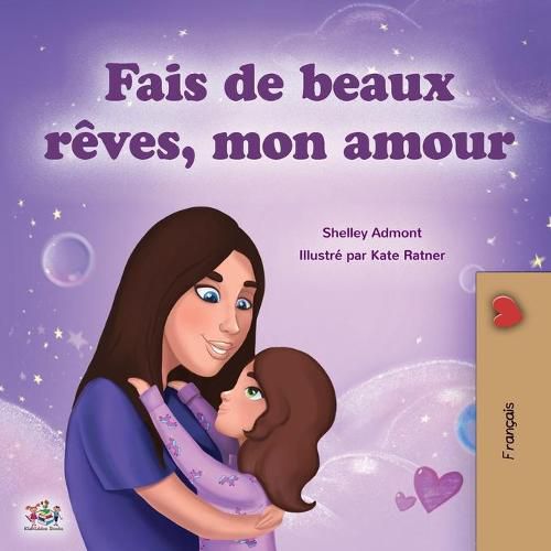 Sweet Dreams, My Love (French Children's Book)