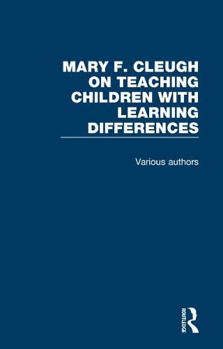 Cover image for Mary F. Cleugh on Teaching Children with Learning Differences: 3 Volume Set