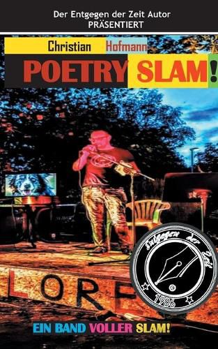 Cover image for Poetry Slam: Entgegen der Zeit