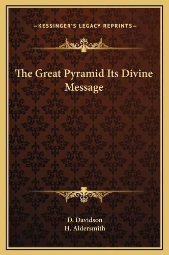 Cover image for The Great Pyramid Its Divine Message