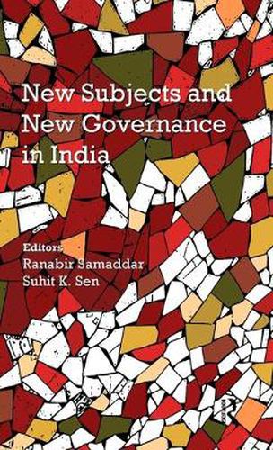 Cover image for New Subjects and New Governance in India