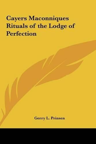 Cover image for Cayers Maconniques Rituals of the Lodge of Perfection