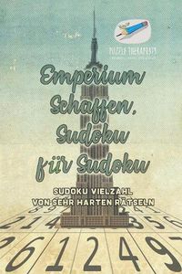 Cover image for Emperium Schaffen, Sudoku fur Sudoku Sudoku Vielzahl von Sehr Harten Ratseln