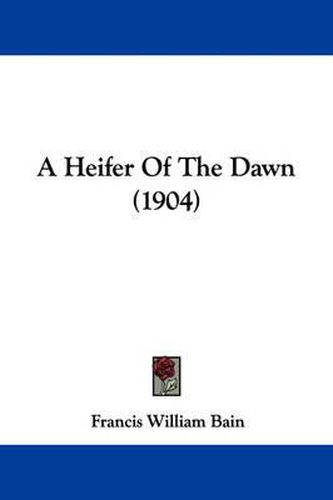 Cover image for A Heifer of the Dawn (1904)