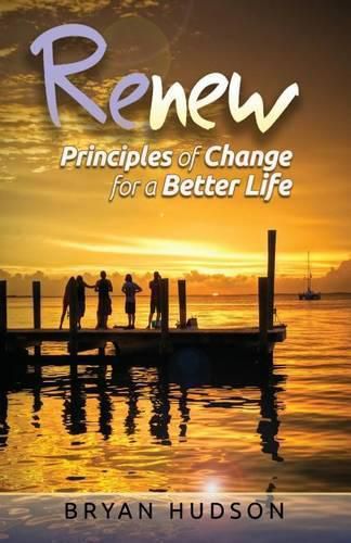 Cover image for RENEW - Principles of Change for a Better Life: A 30-Day Devotional Resource