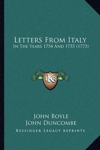 Letters from Italy: In the Years 1754 and 1755 (1773)