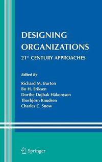 Cover image for Designing Organizations: 21st Century Approaches