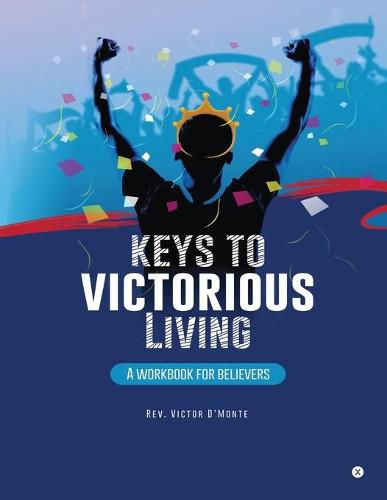 Cover image for Keys to victorious living: A workbook for believers