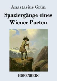 Cover image for Spaziergange eines Wiener Poeten