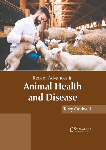 Cover image for Recent Advances in Animal Health and Disease