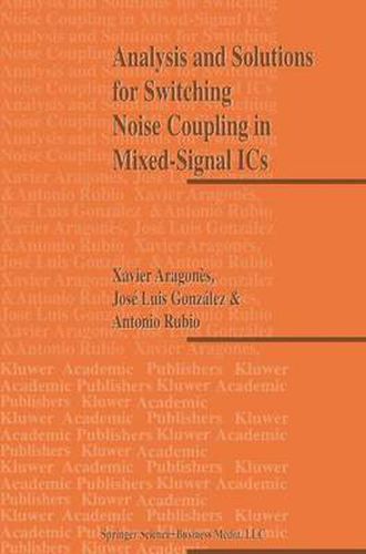 Cover image for Analysis and Solutions for Switching Noise Coupling in Mixed-Signal ICs