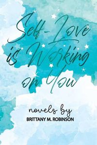 Cover image for Self-Love is Working on You