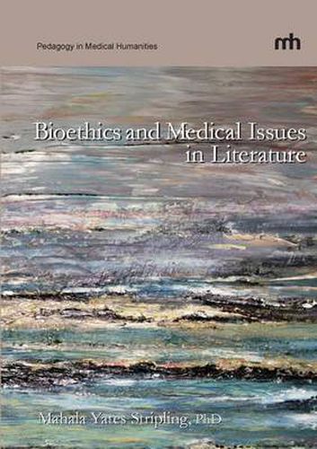 Cover image for Bioethics and Medical Issues in Literature