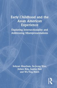 Cover image for Early Childhood and the Asian American Experience