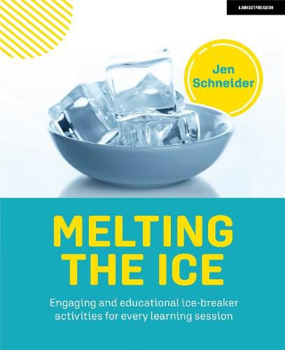 Cover image for Melting the ice: Engaging and educational ice-breaker activities for every learning session