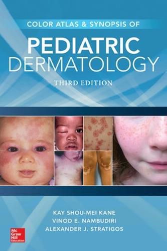 Cover image for Color Atlas & Synopsis of Pediatric Dermatology, Third Edition