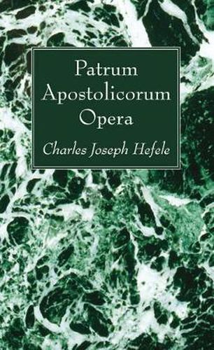 Cover image for Patrum Apostolicorum Opera