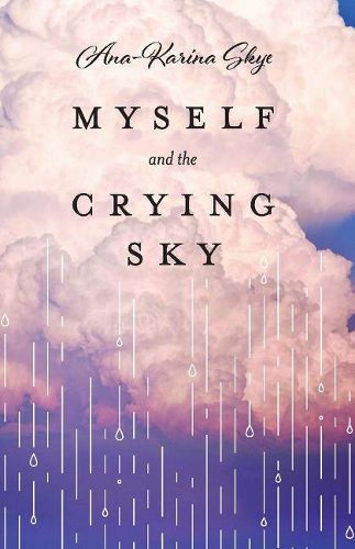 Cover image for Myself and the Crying Sky